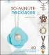 ( BK2631 ) 30 Minute Necklaces by Marthe Le Van